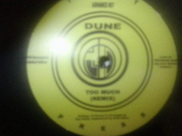 Dune-Too Much (Remix) Advance007 Repress 2018-Test Press