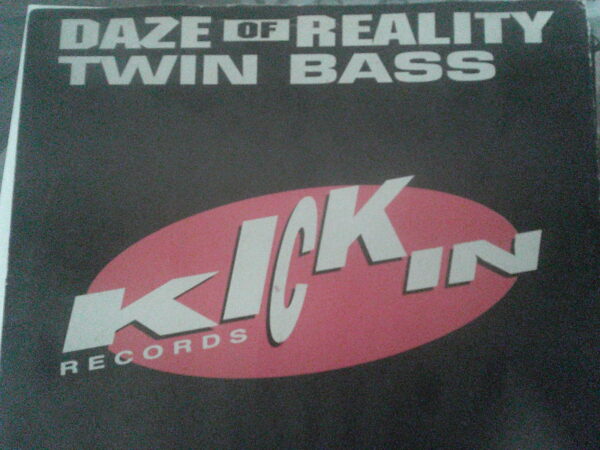 TWIN BASS-DAZE OF REALITY-KICK25