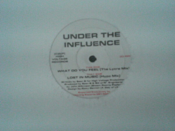 UNDER THE INFLUENCE-DO WHAT YOU FEEL-HV1