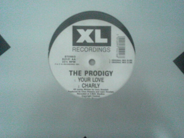 THE PRODIGY-YOUR LOVE/CHARLY-XLT21