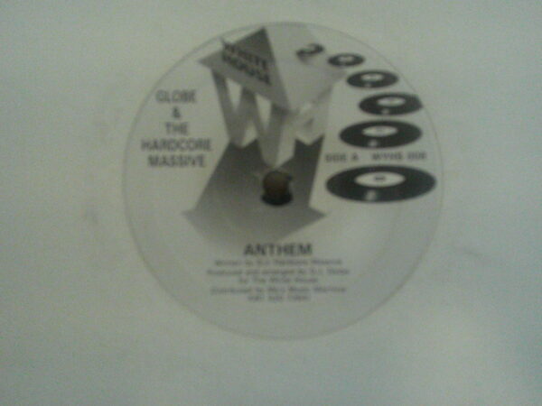 GLOBE AND THE HARDCORE MASSIVE-ANTHEM-WYHS006