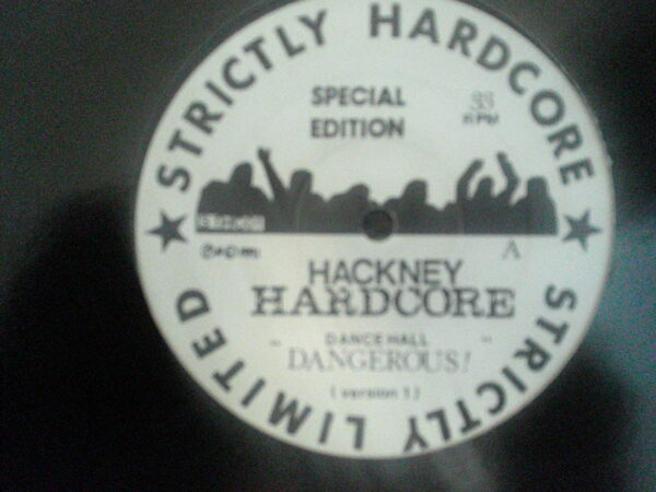 HACKNEY HARDCORE-DANCEHALL DANGEROUS-STHC01