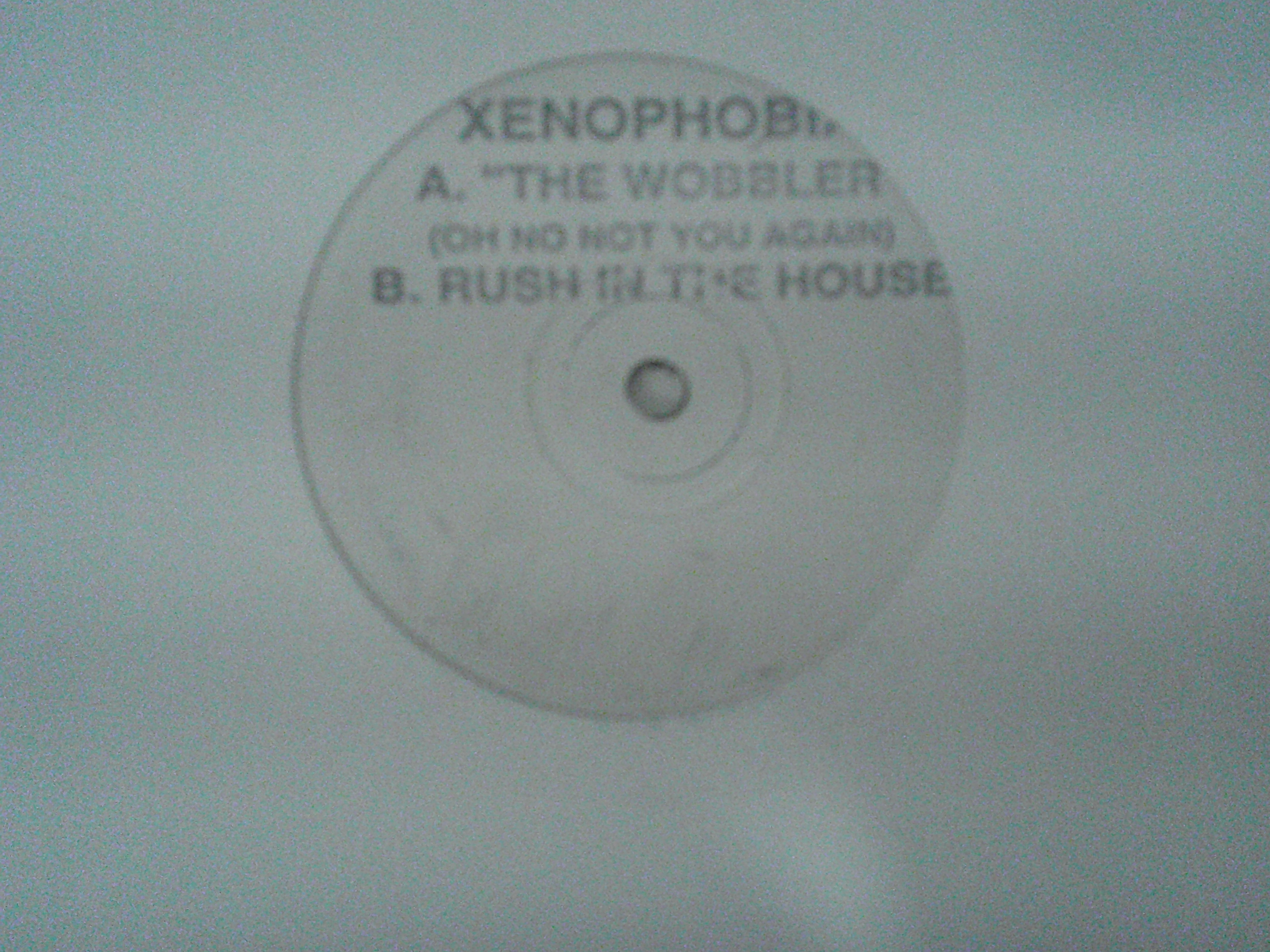 XENOPHOBIA-THE WOBBLER/RUSH IN THE HOUSE-KICK20
