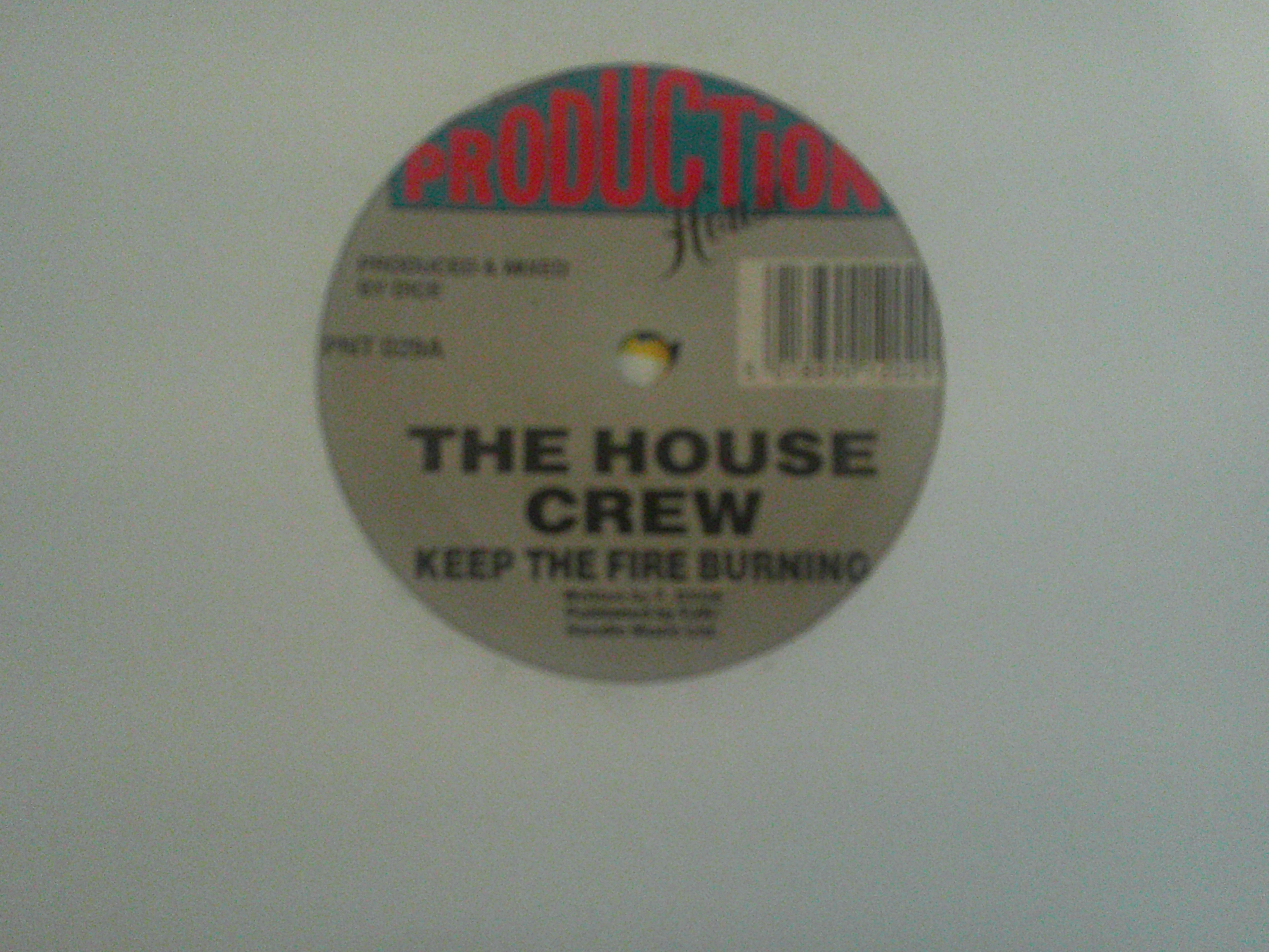 THE HOUSE CREW-KEEP THE FIRES BURNING-PNT029