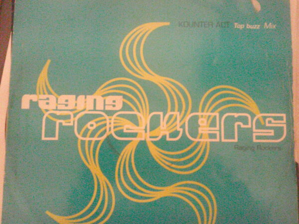 RAGING ROCKERS-KOUNTER ACT-TOP BUZZ REMIX-LTD19