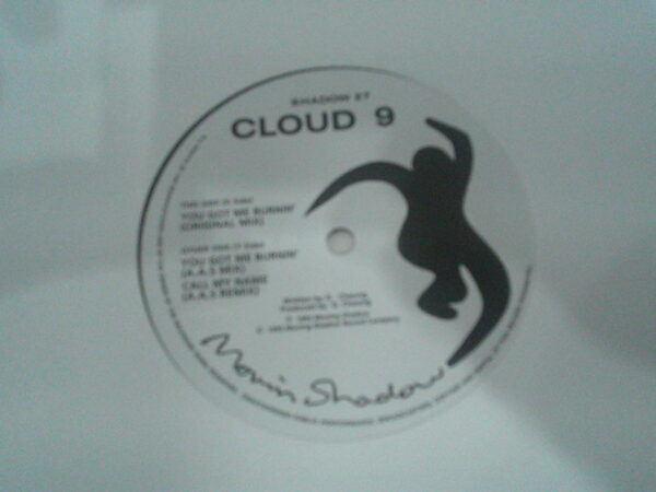 CLOUD 9_YOU GOT ME BURNIN-SHADOW27