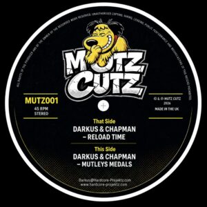 Mutz Cutz 001-Darkus & Chapman-Reload Time /Mutleys Medals -pre sale